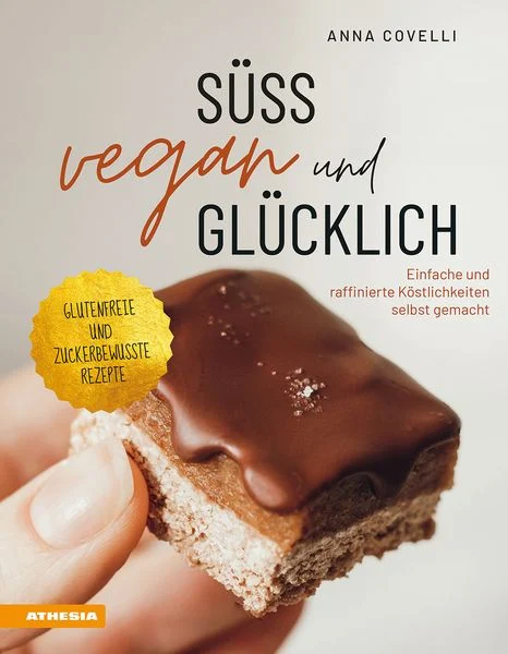 Süss Vegan und Glücklich, Anna Covelli